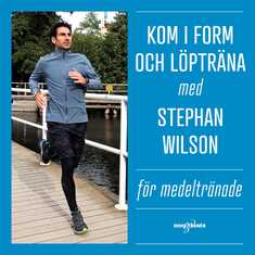 Kom i form och löpträna med Stephan Wilson – För medeltränade