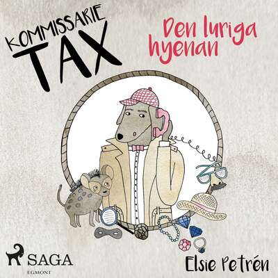 Kommissarie Tax: Den luriga hyenan - Elsie Petrén.