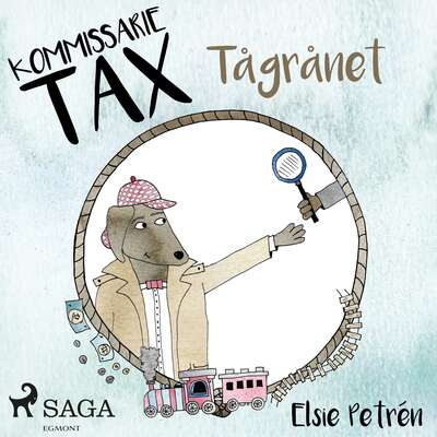 Kommissarie Tax: Tågrånet - Elsie Petrén.