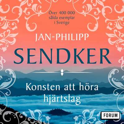 Konsten att höra hjärtslag - Jan-Philipp Sendker.