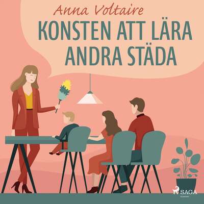 Konsten att lära andra städa - Anna Voltaire.