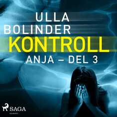 Kontroll - Anja - del 3