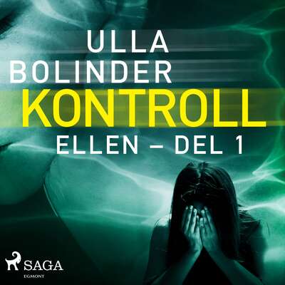 Kontroll - Ellen - del 1 - Ulla Bolinder.