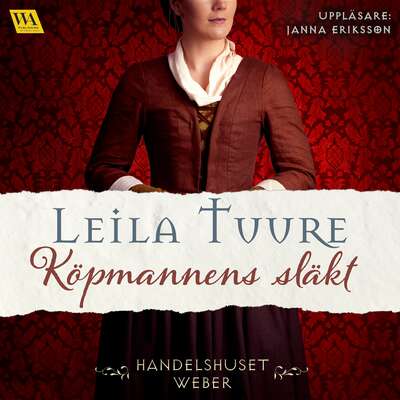 Köpmannens släkt - Leila Tuure.