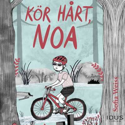 Kör hårt, Noa - Sofia Weiss.