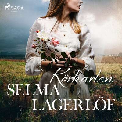 Körkarlen - Selma Lagerlöf.