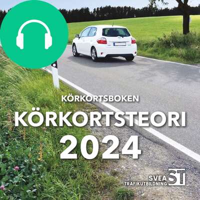 Körkortsboken Körkortsteori 2024 - Svea Trafikutbildning.