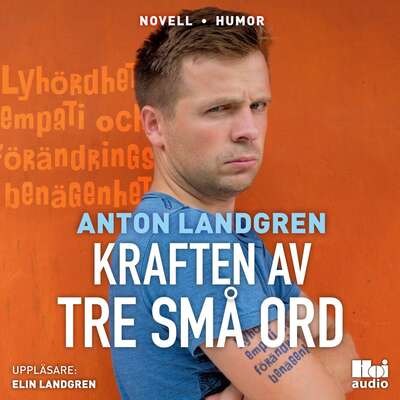 Kraften av tre små ord - Anton Landgren.