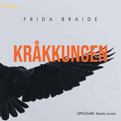 Kråkkungen - Frida Braide.