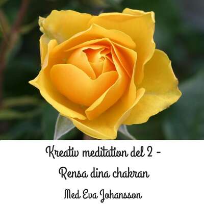 Kreativ meditation del 2 - Eva Johansson.