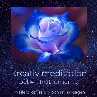 Kreativ meditation del 4 - Eva Johansson.