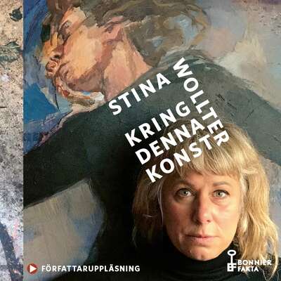 Kring denna konst - Stina Wollter.