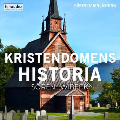 Kristendomens historia - Sören Wibeck.