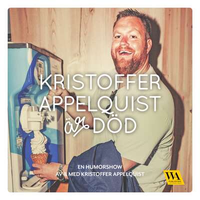 Kristoffer Appelquist är död - Kristoffer Appelquist.