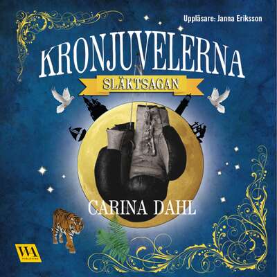 Kronjuvelerna - Släktsagan - Carina Dahl.