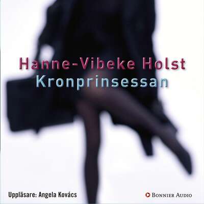 Kronprinsessan - Hanne-Vibeke Holst.