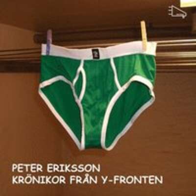 Krönikor från y-fronten - Peter Eriksson.