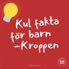 Kul fakta för barn: Kroppen