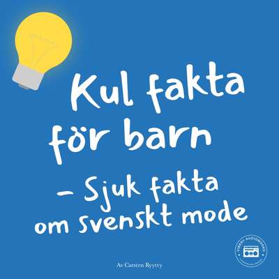 Kul fakta för barn: Sjuk fakta om svenskt mode