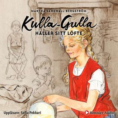 Kulla-Gulla håller sitt löfte - Martha Sandwall-Bergström.