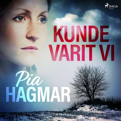 Kunde varit vi - Pia Hagmar.