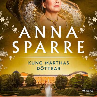 Kung Märthas döttrar - Anna Sparre.