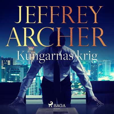 Kungarnas krig - Jeffrey Archer.