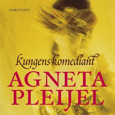 Kungens komediant - Agneta Pleijel.