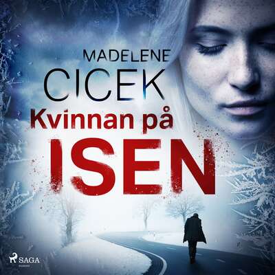 Kvinnan på isen - Madelene Cicek.