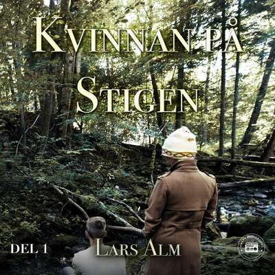 Kvinnan på stigen - del 1 - Lars Alm.