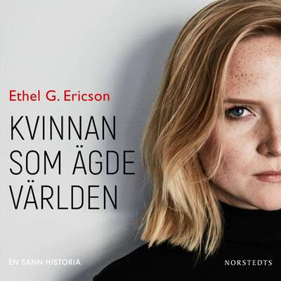 Kvinnan som ägde världen - Ethel G. Ericson.