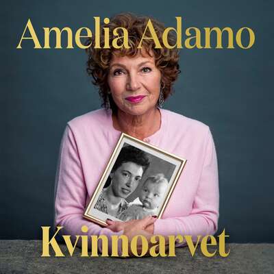 Kvinnoarvet - Amelia Adamo.