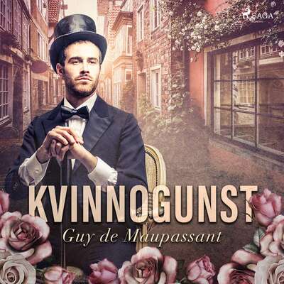 Kvinnogunst - Guy de Maupassant.