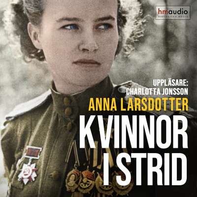 Kvinnor i strid - Anna Larsdotter.