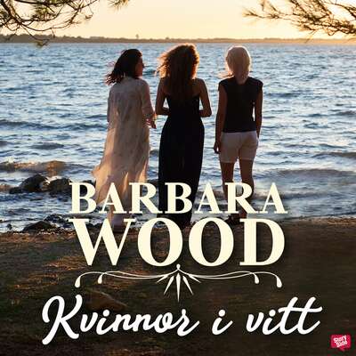 Kvinnor i vitt - Barbara Wood.