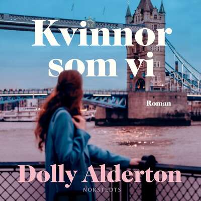 Kvinnor som vi - Dolly Alderton.