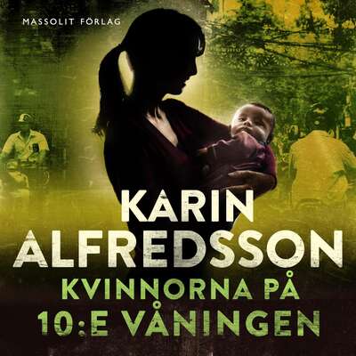 Kvinnorna på 10:e våningen - Karin Alfredsson.