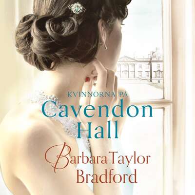 Kvinnorna på Cavendon Hall - Barbara Taylor Bradford.