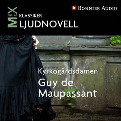 Kyrkogårdsdamen: novell - Guy de Maupassant.