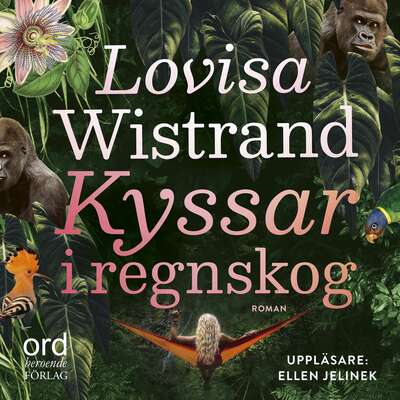 Kyssar i regnskog - Lovisa Wistrand.