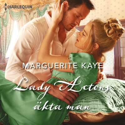 Lady Actons äkta man - Marguerite Kaye.