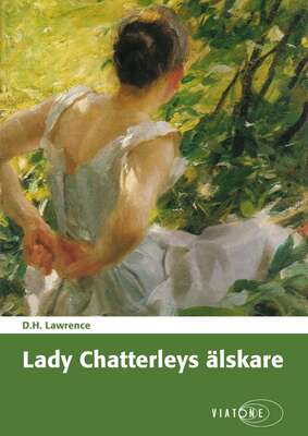 Lady Chatterleys älskare - Lawrence D.H..