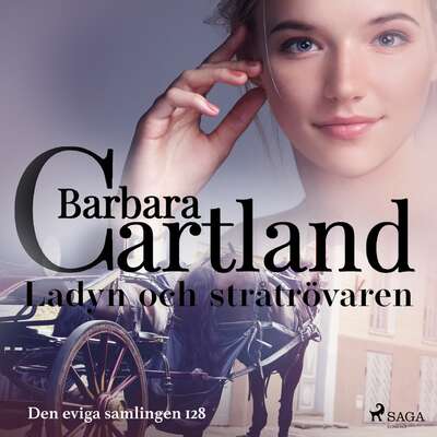 Ladyn och stråtrövaren - Barbara Cartland.