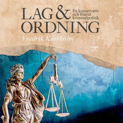 Lag och ordning - Fredrik Kärrholm.