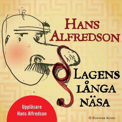 Lagens långa näsa - Hans Alfredson.