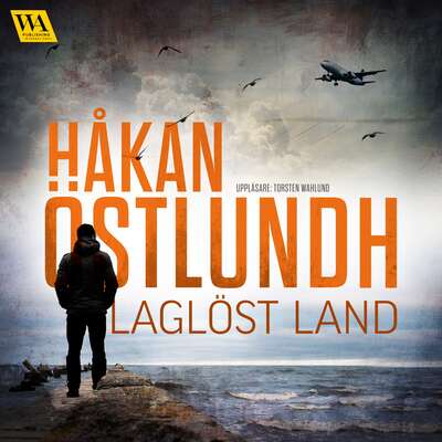 Laglöst land - Håkan Östlundh.