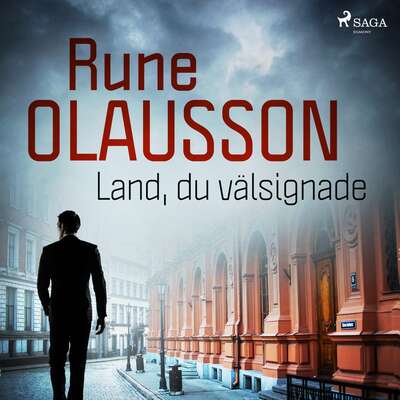 Land, du välsignade - Rune Olausson.