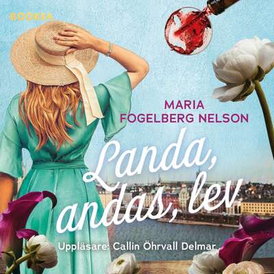 Landa, andas, lev - Maria Fogelberg Nelson.