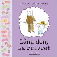 Låna den, sa Pulvret