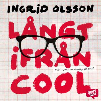 Långt ifrån cool - Ingrid Olsson.